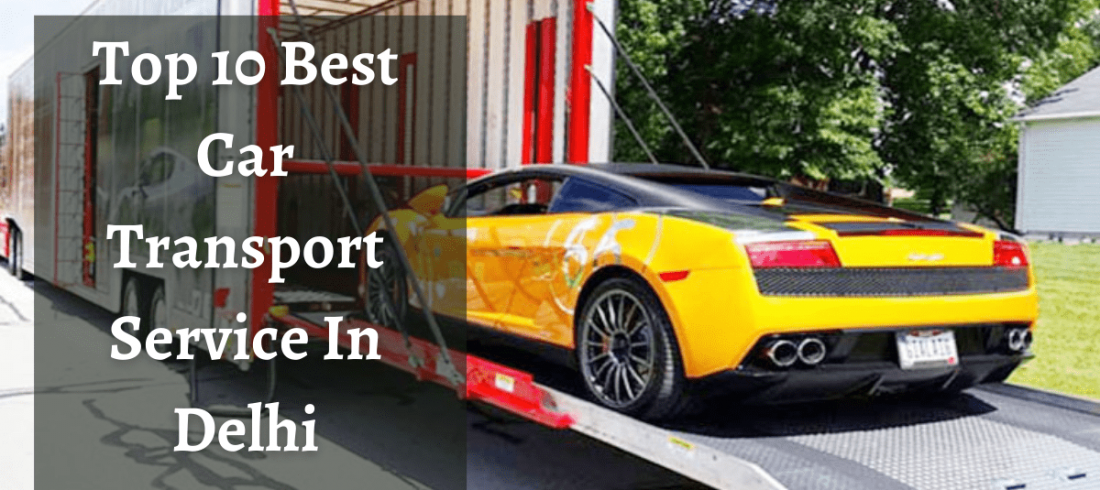 best car transport service In Delhi