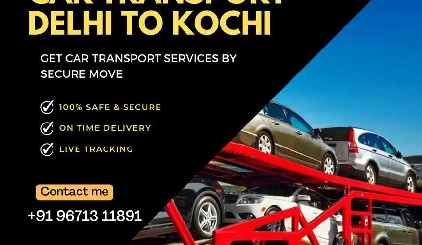 Car Transport From Delhi to Kochi
