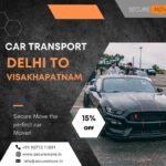 Car transport from Delhi to Visakhapatnam
