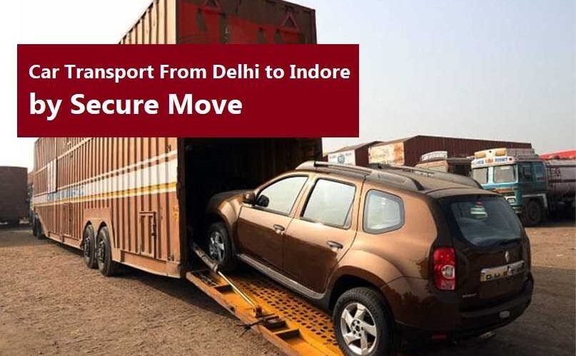 Car Transport From Delhi to Indore Car Transport From Delhi to Indore