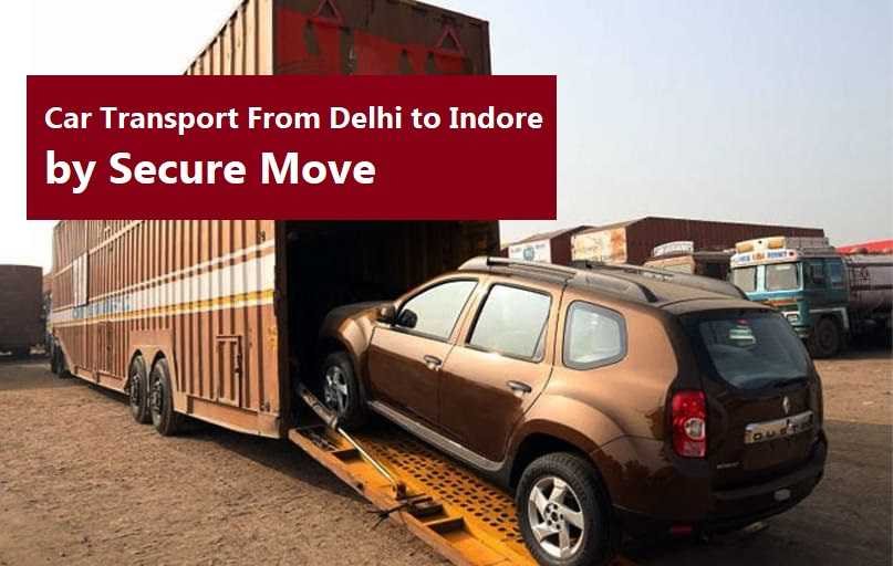 Car Transport From Delhi to Indore